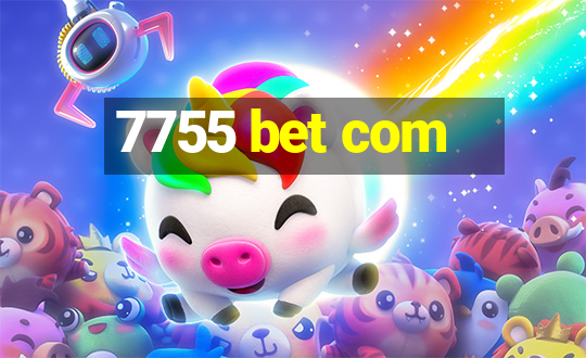 7755 bet com