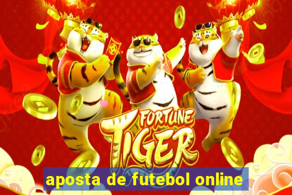 aposta de futebol online