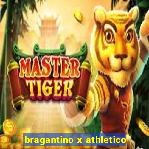 bragantino x athletico