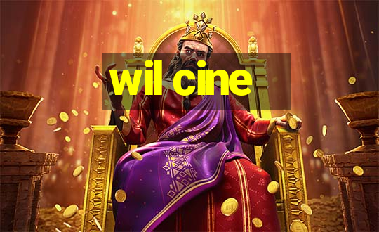 wil cine