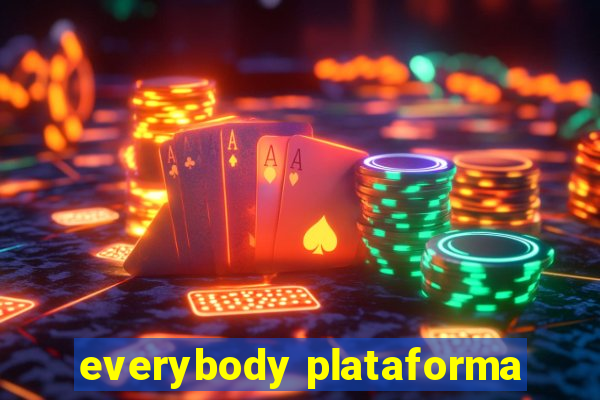 everybody plataforma