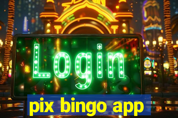 pix bingo app