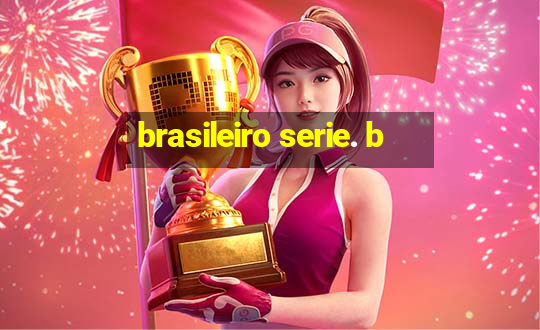 brasileiro serie. b