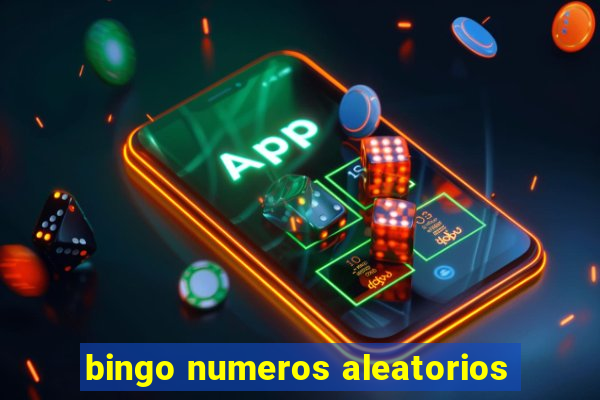 bingo numeros aleatorios