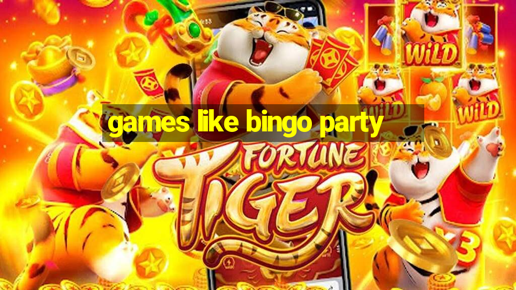 games like bingo party