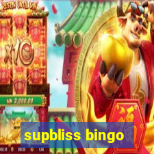 supbliss bingo