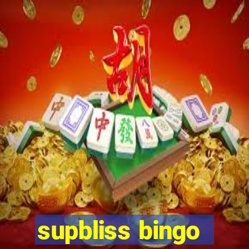 supbliss bingo