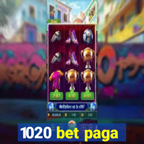 1020 bet paga