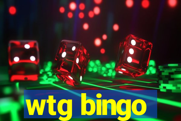 wtg bingo