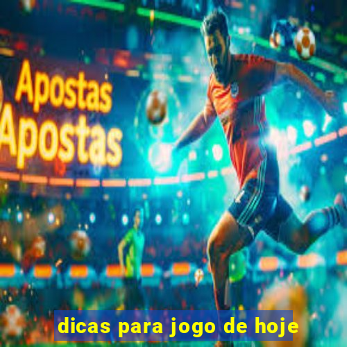 dicas para jogo de hoje