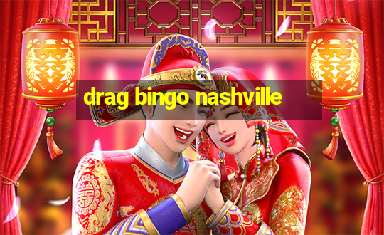 drag bingo nashville