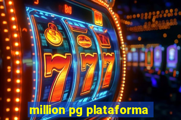 million pg plataforma