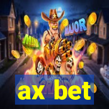 ax bet