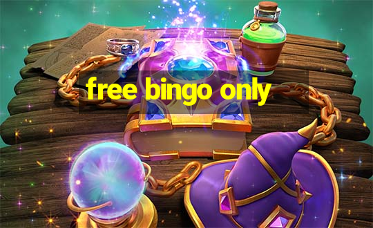 free bingo only