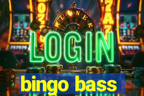 bingo bass