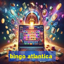 bingo atlantica