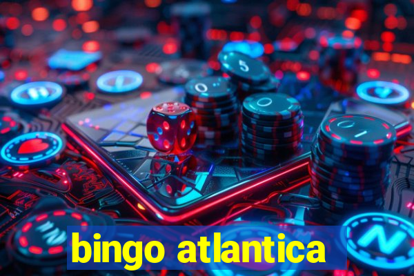 bingo atlantica