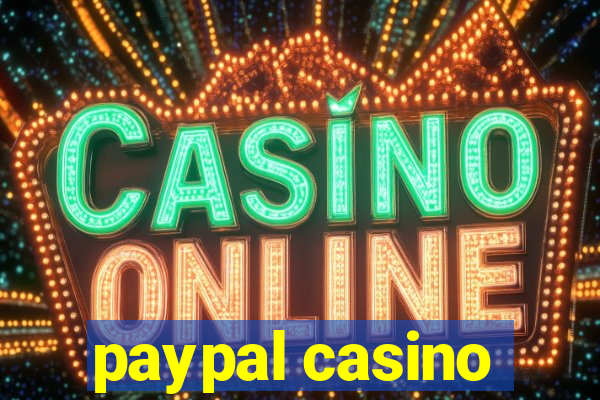 paypal casino