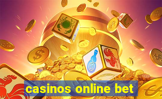 casinos online bet