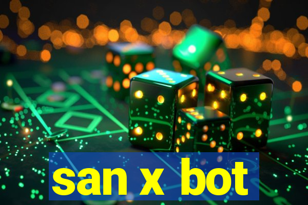 san x bot