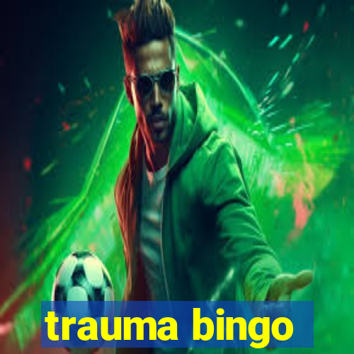 trauma bingo