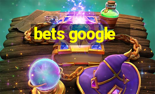 bets google