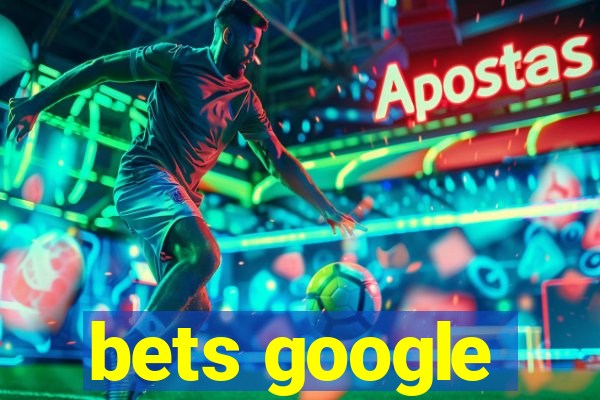 bets google