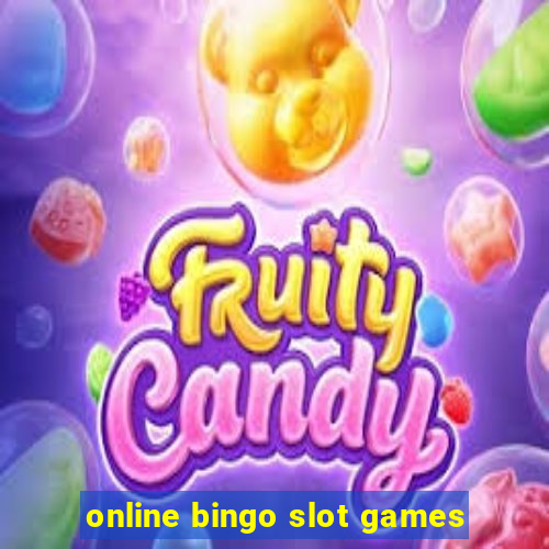 online bingo slot games