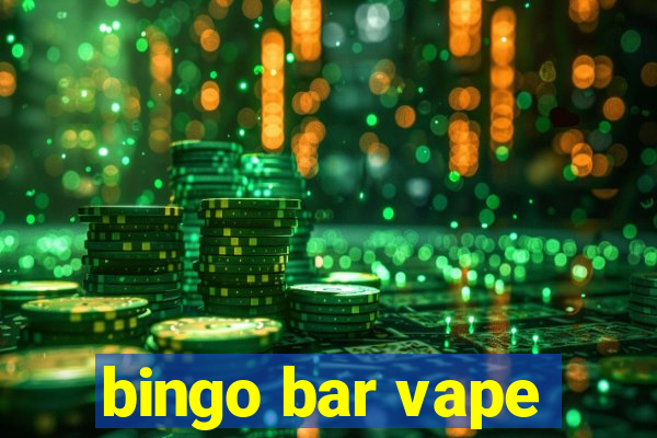 bingo bar vape