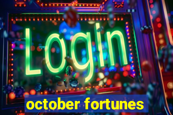 october fortunes