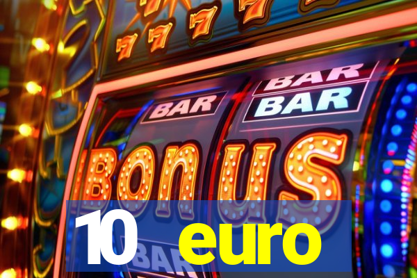 10 euro drückglück casino bonus