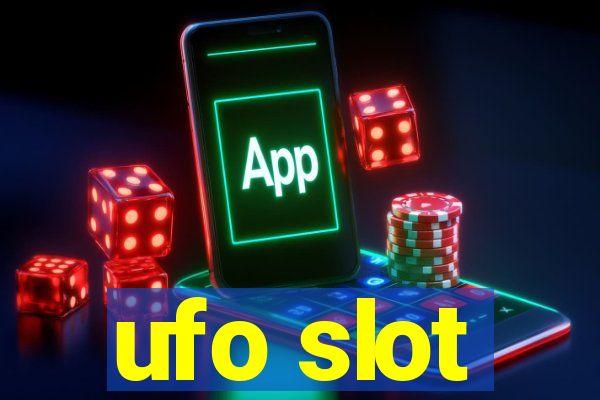 ufo slot