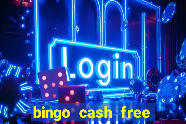 bingo cash free money code