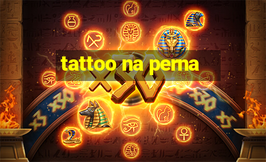 tattoo na perna