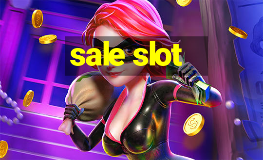 sale slot