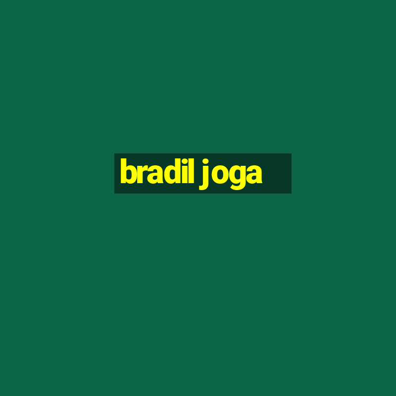 bradil joga