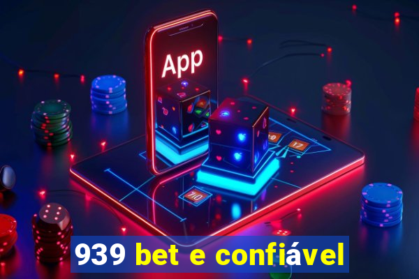 939 bet e confiável