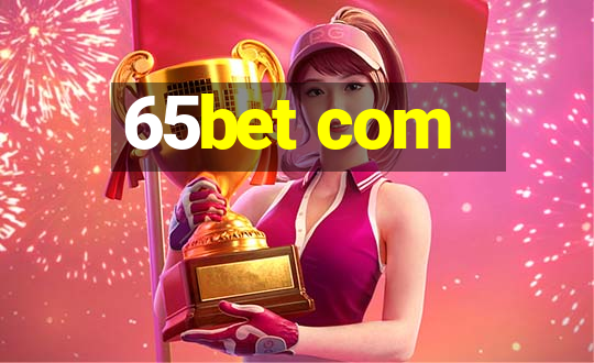 65bet com