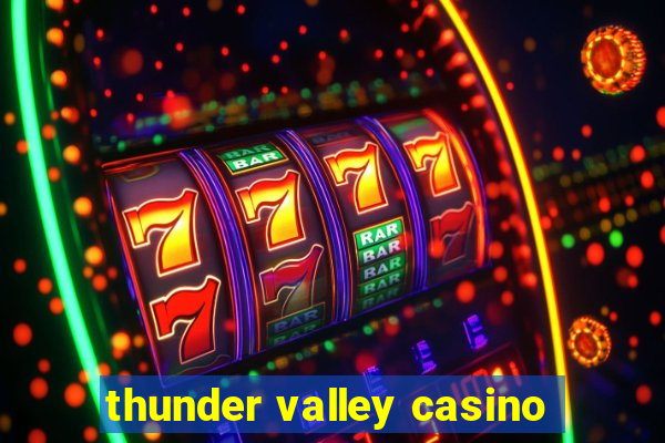 thunder valley casino