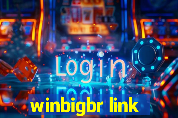 winbigbr link