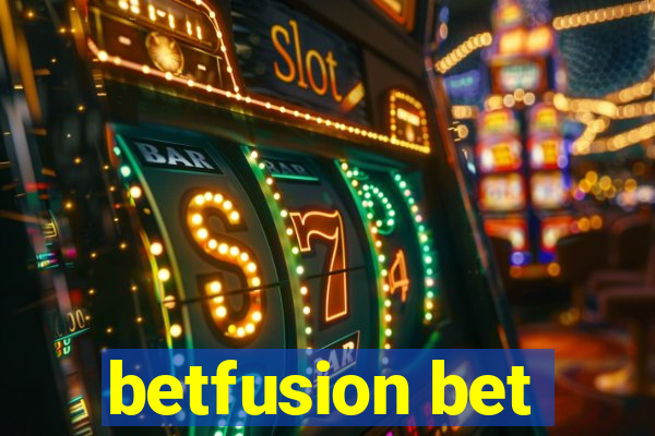 betfusion bet