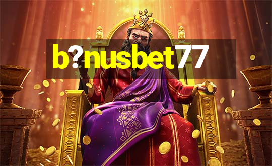 b?nusbet77