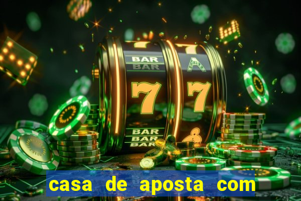 casa de aposta com bonus gratis