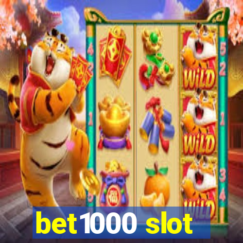 bet1000 slot