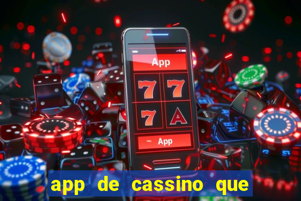 app de cassino que paga no cadastro