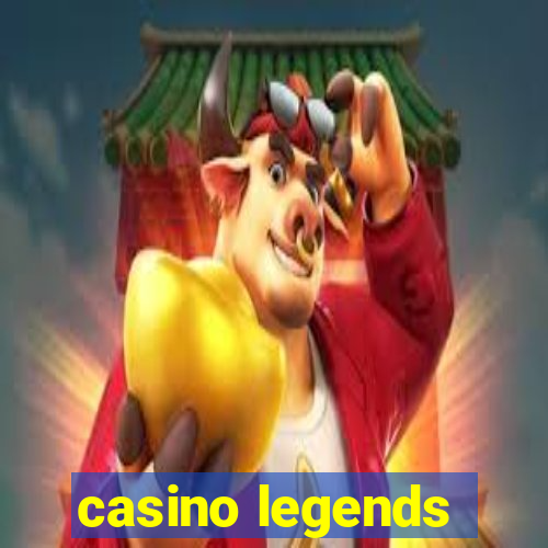 casino legends