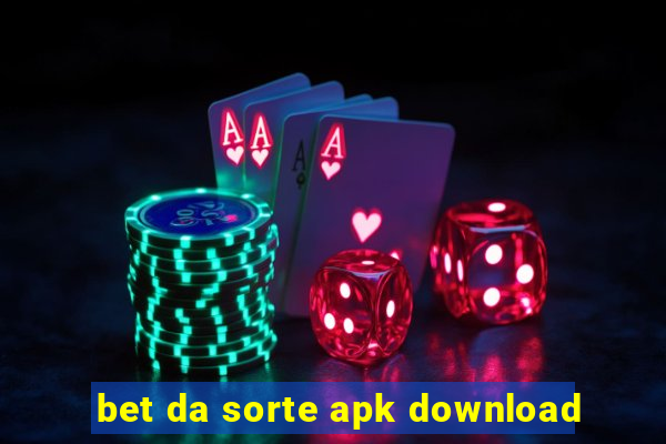 bet da sorte apk download