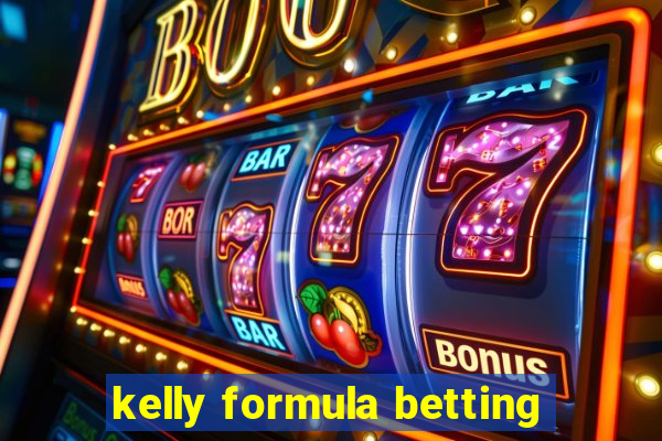 kelly formula betting