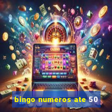 bingo numeros ate 50