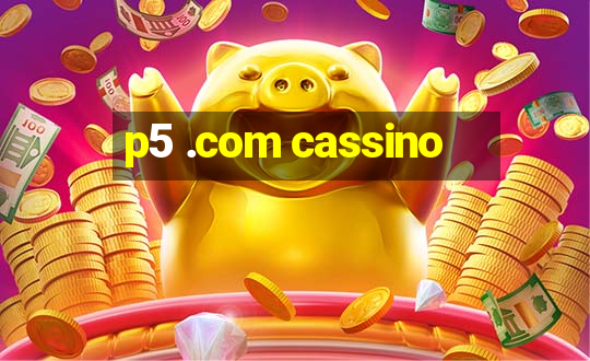 p5 .com cassino